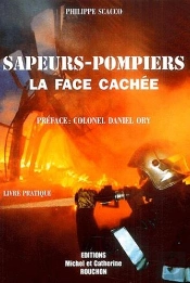 Sapeurs-Pompiers La Face Cachee