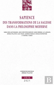 Sapience : Des Transformations De La Sagesse Dans La Philosophie Moderne
