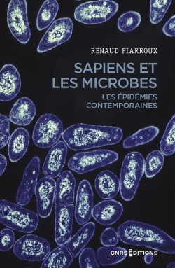 Bertrand.pt - Sapiens Et Les Microbes : Les Épidémies Contemporaines