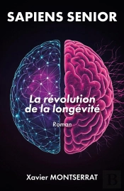 Sapiens Senior : La Révolution De La Longévité