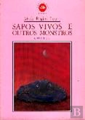 Sapos Vivos e Outros Monstros
