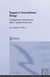Sappho'S Sweetbitter Songs