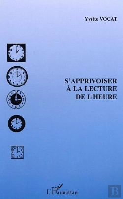 Bertrand.pt - S'Apprivoiser A La Lecture De L'Heure