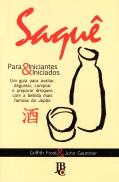 Saquê para Iniciantes & Iniciados