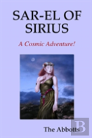Sar-El Of Sirius - A Cosmic Adventure!