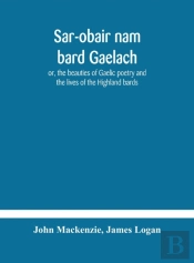 Sar-Obair Nam Bard Gaelach