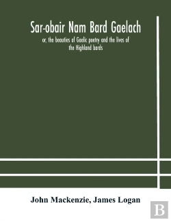 Bertrand.pt - Sar-Obair Nam Bard Gaelach : Or, The Bea