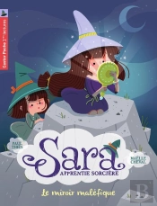 Sara, Apprentie Sorcière Tome 6 ; Le Miroir Maléfique
