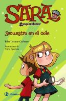 Sara #Espiacalamar 3 Secuestro En El Cole