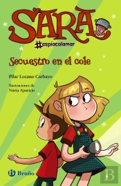 Sara #Espiacalamar 3 Secuestro En El Cole