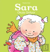 Sara Okula Gidiyor (Sarah Goes To School, Turkish Edition)