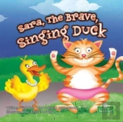 Sara, The Brave, Singing Duck