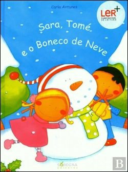 Bertrand.pt - Sara, Tomé e o Boneco de Neve