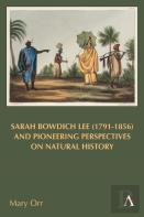 Sarah Bowdich Lee (1791-1856) And Pioneering Perspectives On Natural History