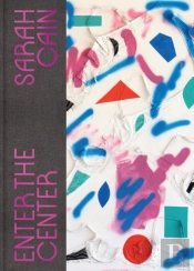 Sarah Cain: Enter The Center