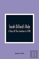 Sarah Dillard'S Ride