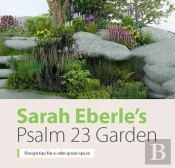 Sarah Eberleâ€™S Psalm 23 Garden