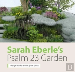 Bertrand.pt - Sarah Eberleâ€™S Psalm 23 Garden