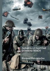 Sarah Et Le Fantôme D'Omaha Beach