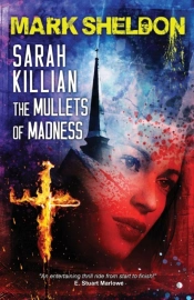 Sarah Killian: The Mullets Of Madness