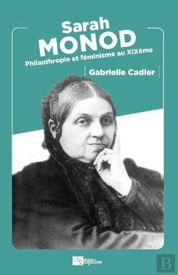 Bertrand.pt - Sarah Monod - Philantropie Et Feminisme Au Xixeme