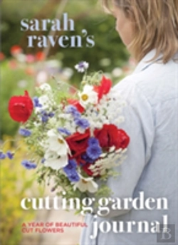 Bertrand.pt - Sarah Raven S Cutting Garden Journa
