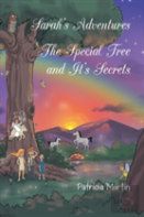 Sarah'S Adventures The Special Tree And It'S Secrets