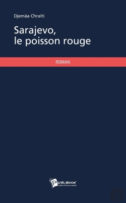 Bertrand.pt - Sarajevo, Le Poisson Rouge
