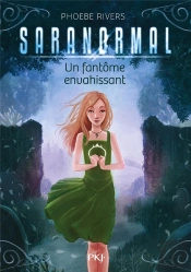 Saranormal - Tome 2 Un Fantome Envahissant