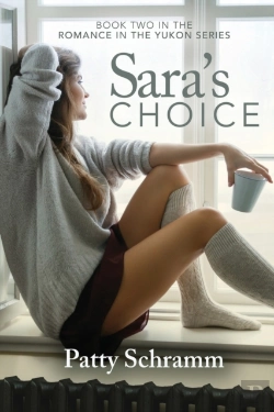 Bertrand.pt - Sara'S Choice: Book Two In The Romance In The Yukon Series