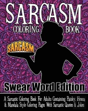 Sarcasm Coloring Book Swear Word Edition