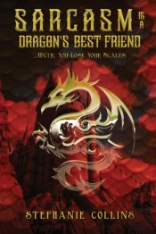 Sarcasm Is A Dragon'S Best Friend