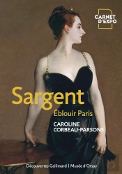 Sargent : Les Années Parisiennes