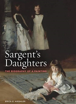 Bertrand.pt - Sargentâ€™S Daughters: The Biography Of A Painting