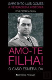 Sargento Luís Gomes - A Verdadeira História
