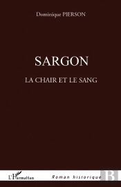 Sargon ; La Chair Et Le Sang