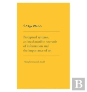 Sargy Mann: Perceptual Systems An Inexhaustible Reservoir Of Information And The Importance Of Art