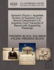 Sarisohn (Floyd) V. Appellate Division Of Supreme Court, Second Department U.S. Supreme Court Transcript Of Record With Supporting Pleadings
