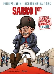 Sarko 1er ; La Face Karchée De Sarkozy La Suite