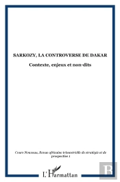 Sarkozy ; La Controverse De Dakar