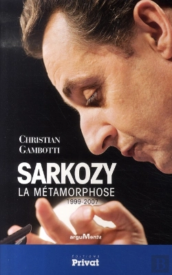 Bertrand.pt - Sarkozy ; La Métamorphose, 1999-2007