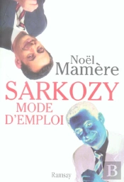 Sarkozy Mode D'Emploi