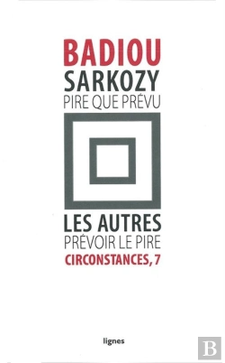 Bertrand.pt - Sarkozy, Pire Que Prévu ; Les Autres, Prévoir Le Pire