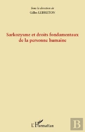 Sarkozysme Et Droits Fondementaux De La Personne Humaine