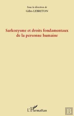 Bertrand.pt - Sarkozysme Et Droits Fondementaux De La Personne Humaine