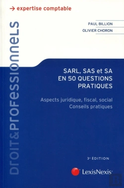Bertrand.pt - Sarl-Sas Et Sa En 50 Questions ; Aspects Juridique, Fiscal, Social ; Conseils Pratiques (3e Édition)