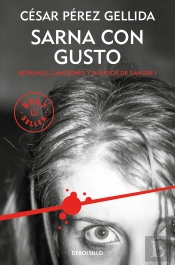 Sarna Con Gusto (Refranes, Canciones Y Rastros De Sangre 1)