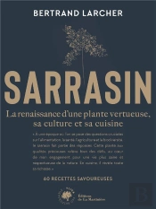 Sarrasin : La Renaissance D'Une Plante Vertueuse, Sa Culture Et Sa Cuisine
