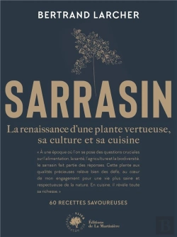 Bertrand.pt - Sarrasin : La Renaissance D'Une Plante Vertueuse, Sa Culture Et Sa Cuisine