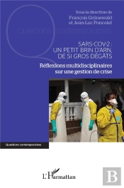 Sars-Cov-2 : Un Petit Brin D'Arn, De Si Gros Degats ; Réflexions Multidisciplinaires Sur Une Gestion De Crise